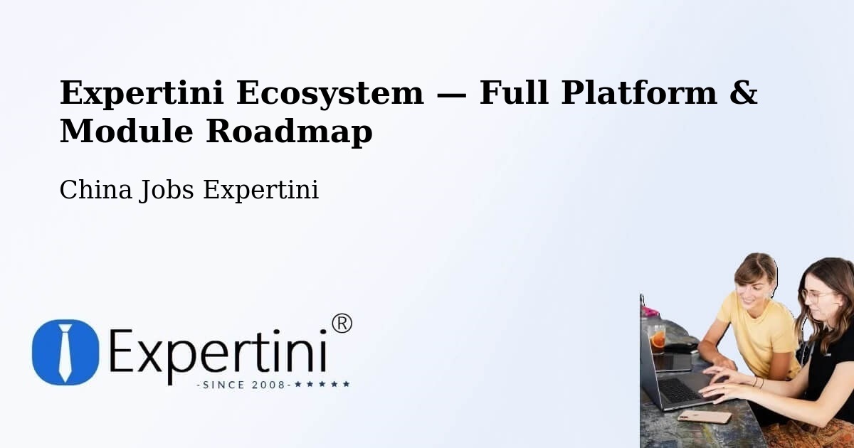 Expertini Ecosystem — Full Platform & Module Roadmap – Dalian