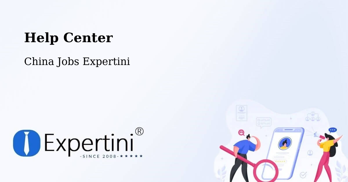 Help Center – Dalian - China Jobs Expertini